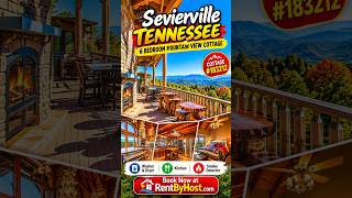 🏔️ Sevierville TN 6-Bedroom Mountain View Cottage! 🏡 #mountains   #rentbyhost