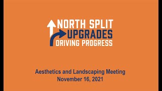 North Split Landscaping and Aesthetics Meeting 1