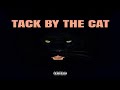 Tack By The Cat By 4L Gang