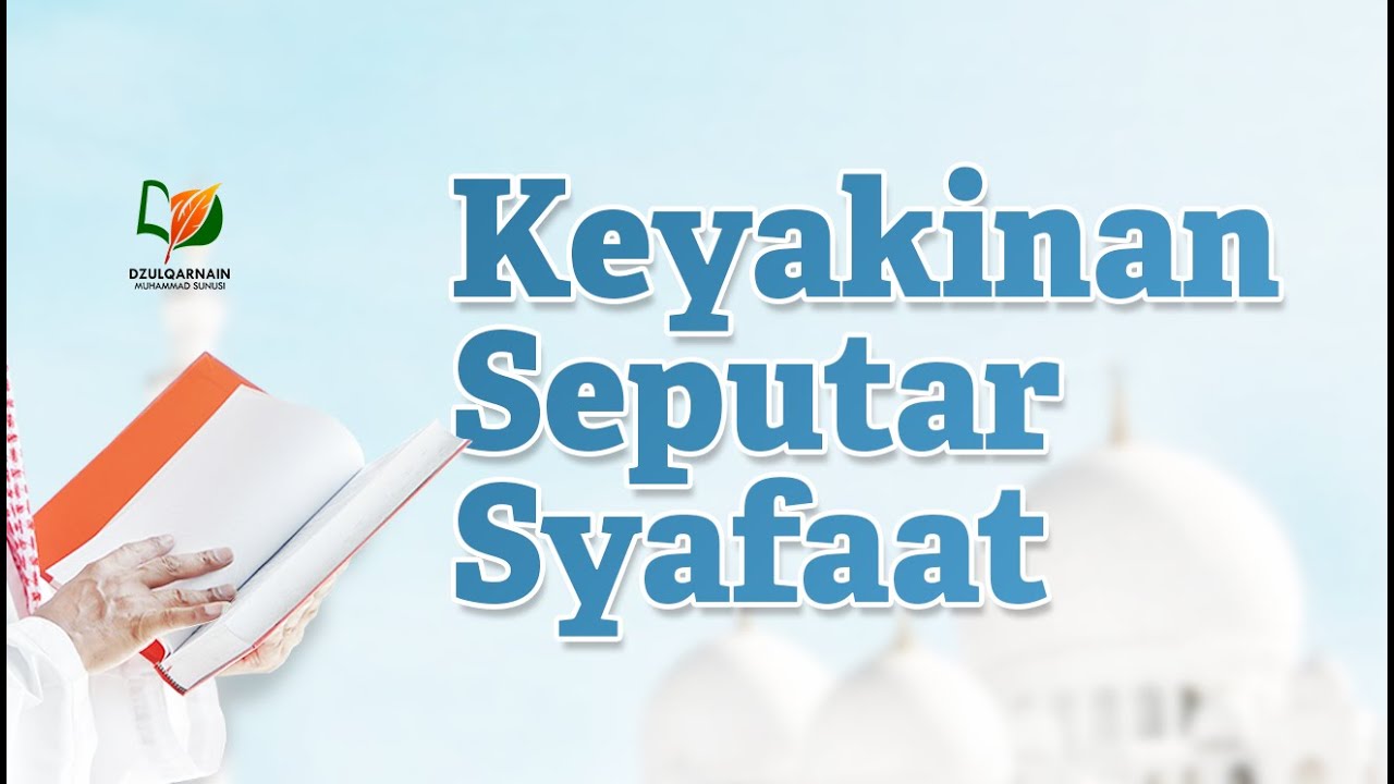 ⁣23. Keyakinan Seputar Syafaat