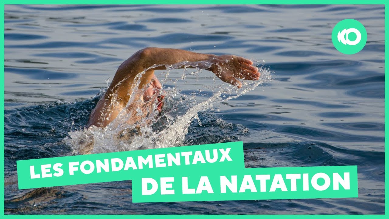 Les fondamentaux de la natation - YouTube
