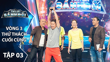 Trí Lực Sánh Đôi Tập 3 - Vòng 3 | Hoàng Mèo bất ngờ xuất hiện cướp cup từ tay Tiết Cương