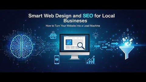 How Local Businesses Can Turn Their Website Into a Lead Machine