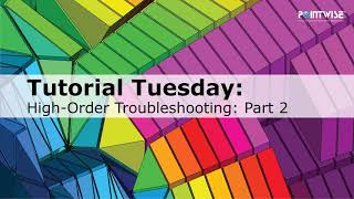 High-Order Troubleshooting: Part II