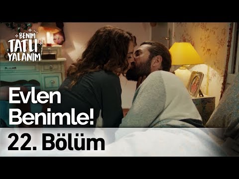 Evlen Benimle! | Benim Tatlı Yalanım 22. Bölüm