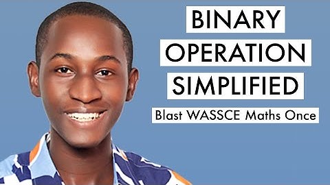 WASSCE Mathematics Questions & Answer 2025 On Binary Operation (Top 3)