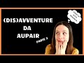 (Dis)avventure divertenti da AUPAIR | Storytime