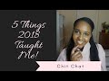 What 2018 Taught me!