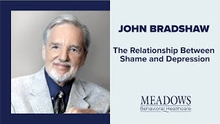 John Bradshaw - The Relationship Between Shame and Depression