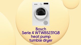 Bosch Serie 4 WTW85231GB 8 kg Heat Pump Tumble Dryer - White | Product Overview | Currys PC World