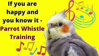 If you are happy and you know it - cockatiel singing training - Bird Whistle Training! screenshot 1