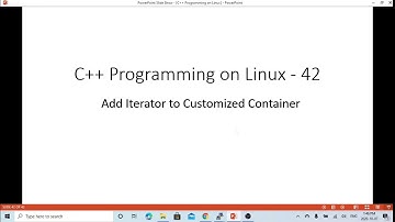 C++ Programming on Linux build Customized Container iterator