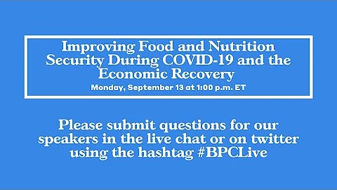 Improving Food and Nutrition Security During COVID-19 and the Economic Recovery