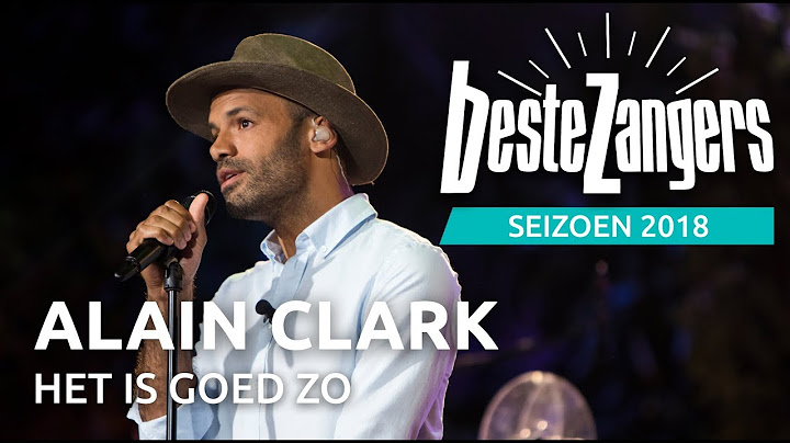 Alain Clark - Het is goed zo | Beste Zangers 2018