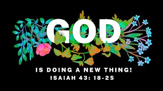 God is Doing a New Thing | January 7, 2024 | Sunday Worship Service