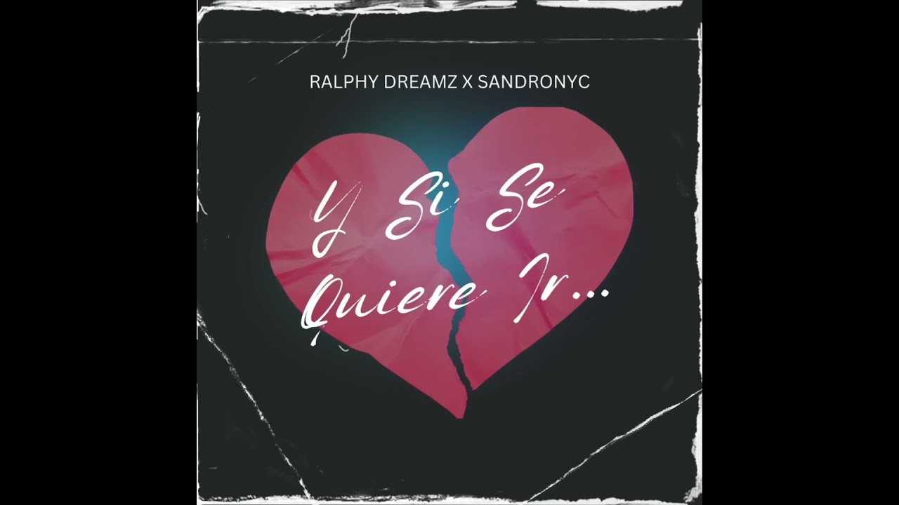 Watch Ralphy Dreamz x SandroNYC    Y Si Se Quiere Ir #Bachata on YouTube