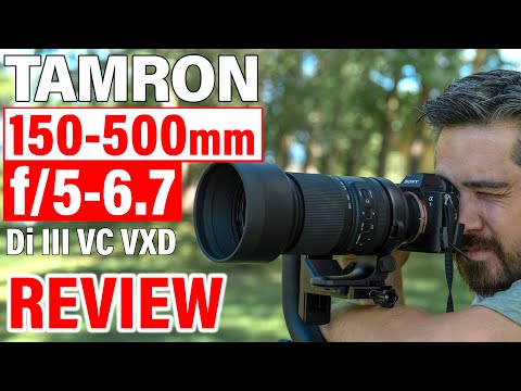 Tamron 150-500mm f/5-6.7 Di III VC VXD Review