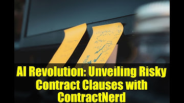 AI Revolution: Unveiling Risky Contract Clauses with ContractNerd