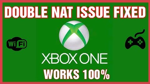HOW TO FIX XBOX ONE DOUBLE NAT/STRICT/MODERATE ISSUE