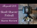 Skull shaver review  5 year user best opinions not paid