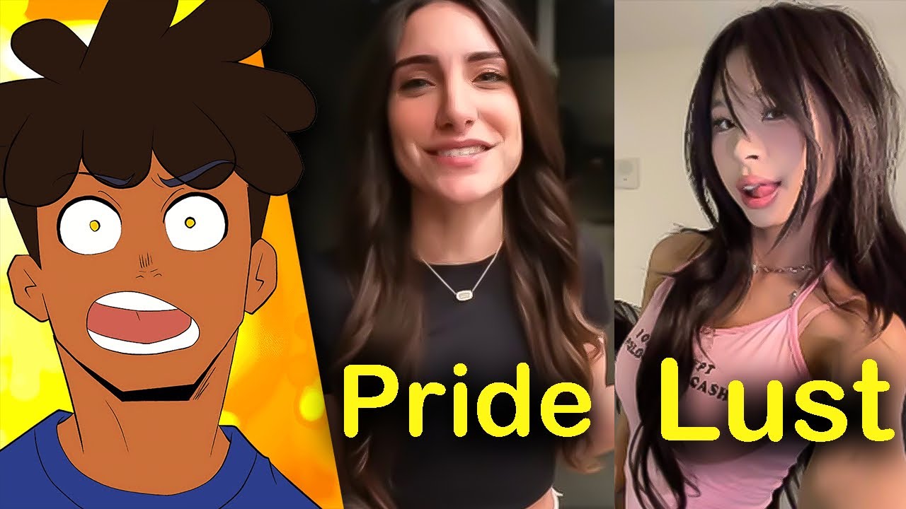 The Seven Deadly Sins As Female Youtubers..