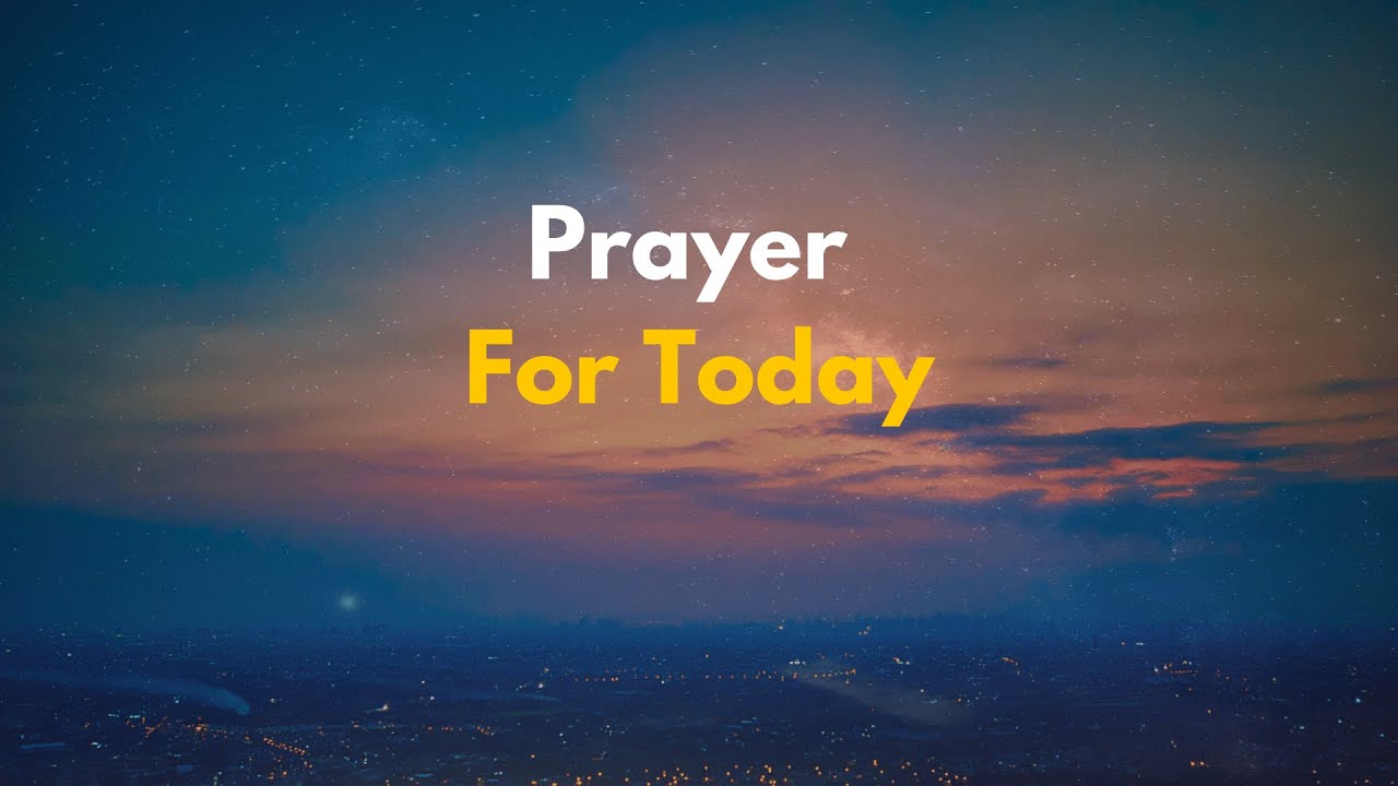 Let's Pray Together with Jesus | Prayer for Today