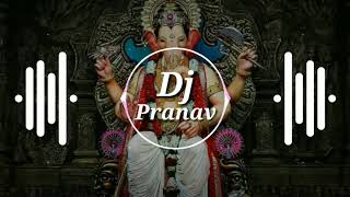 Gajanana Gajanana Gajanana Ganraya Ganpati Special song 🔥🔥 DJ Pranav