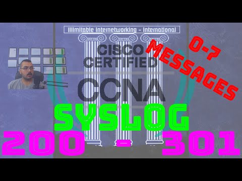 50 - CCNA 200-301 - Chapter4: IP Services - Syslog (Messages Purpose, Types, and Severity)