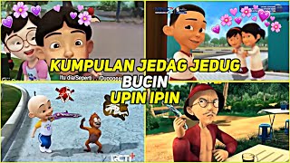KUMPULAN JEDAG JEDUG UPIN IPIN BUCIN😇😙 ||  STORY BUCIN DAN LUCU UPIN IPIN 2024✨🌙