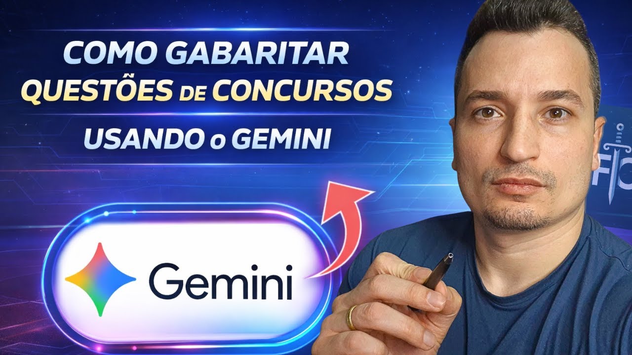 Gabaritando Questões de Concursos com Gemini: Método que Funciona