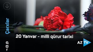 20 Yanvar - Milli Qürur Tarixi