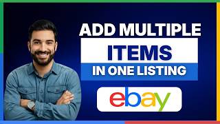 How to add multiple items in one listing on eBay[LATEST GUIDE]