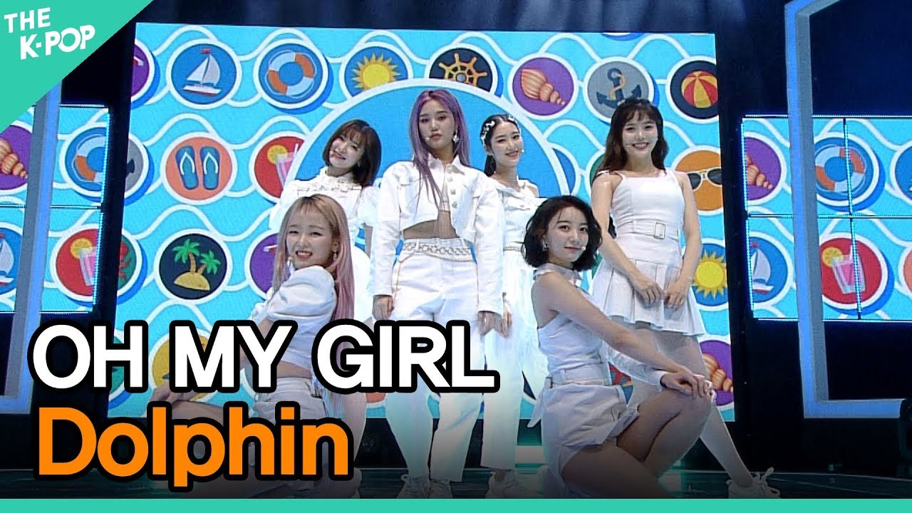오마이걸, Dolphin [TRIP TO K-POP 200521]