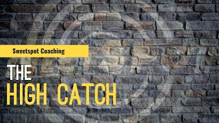 High Catch