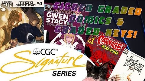 My CGC Signature Series & Keys Show and Tell!  Unboxing