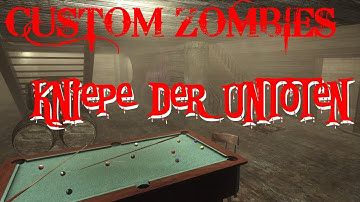 Custom Zombies Kneipe der untoten part 1