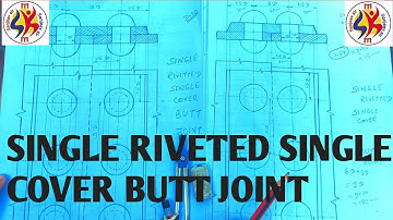 Single Riveted Single Cover Butt Joint // Engineering Drawing by Er. SANJEEV Sir@SANJEEV SIR ITI