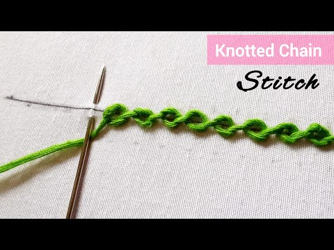 How to do Knotted Chain Stitch.