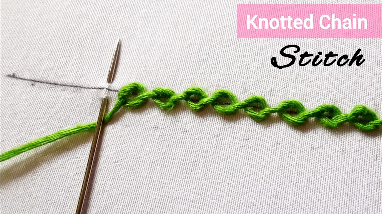 Knotted Chain Stitch - YouTube