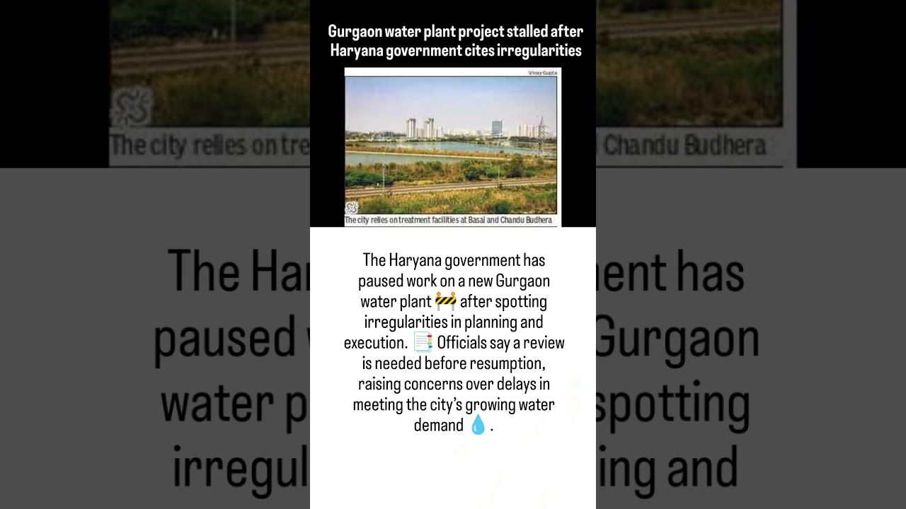 Gurgaon Water Plant Project Halted 🚱 | Haryana Govt Flags Irregularities | Gurgaon News 2025