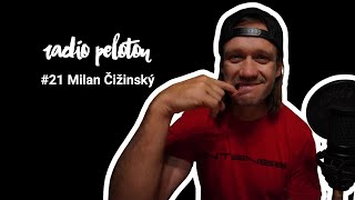 Milan Čižinský - Radio Peloton #21