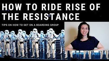 How To Ride "Rise of the Resistance" || Tips on how to get on a boarding group!