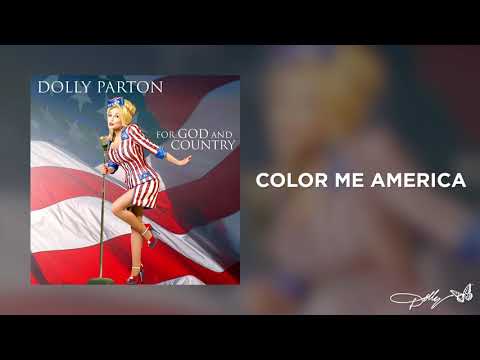 Dolly Parton - Color Me America (Audio)