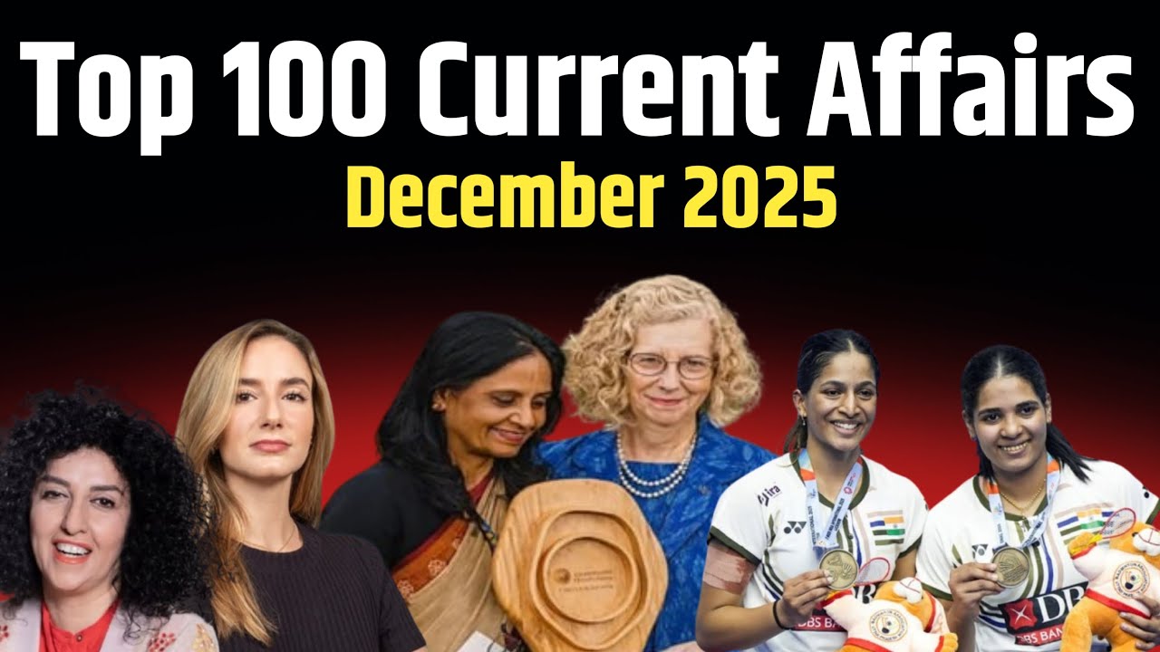 December 2025 Current Affairs | 100 Most Important Questions | December ...