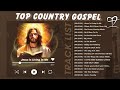 Sing Along to the Country Gospel Songs - The Soundtrack to Emotional Wellness