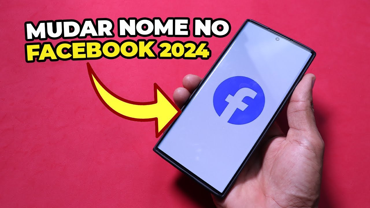 Como Mudar o NOME no FACEBOOK em 2024 (ATUALIZADO) YouTube