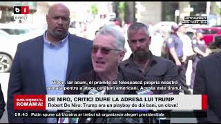 DE NIRO, CRITICI DURE LA ADRESA LUI TRUMP. Știri B1TV_29 mai 2024