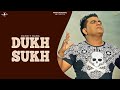 Dukh Sukh Song By Ranjit Rana - Watch Video