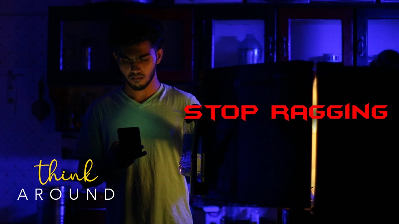 Stop Ragging | ThinkAround | Adhithyan SN - YouTube