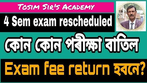 4 Sem exam rescheduled ll which exam cancelled ll Will GU return exam fee ? Tosim Sir